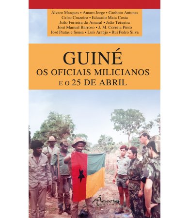 Guiné, os Oficiais Milicianos e o 25 de Abril